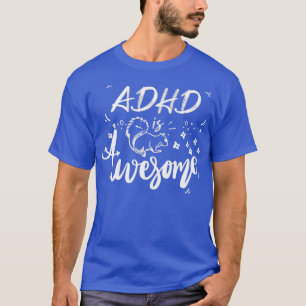 Camiseta O ADHD é incrível e engraçado, Legal ADHD 8