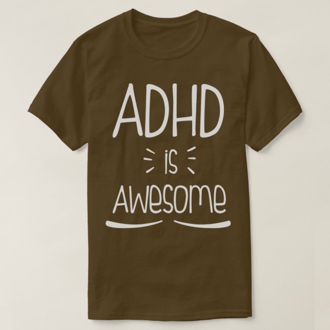 Camiseta O ADHD é incrível e engraçado, Legal TDAH (Frente do Design)