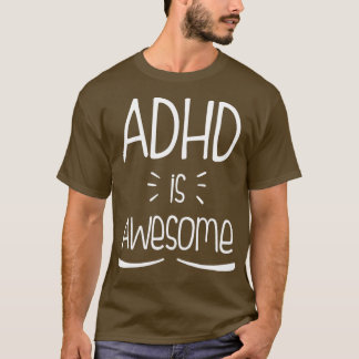 Camiseta O ADHD é incrível e engraçado, Legal TDAH