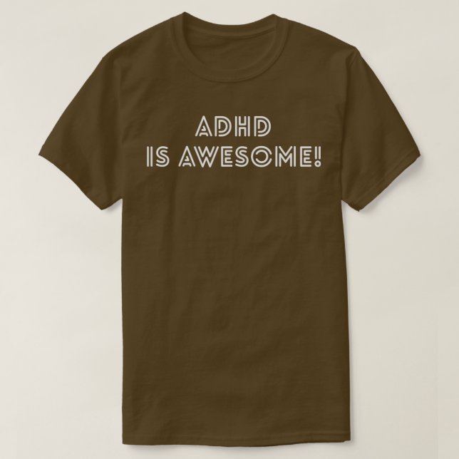 Camiseta O ADHD é uma consciência ADHD incrível 1 (Frente do Design)
