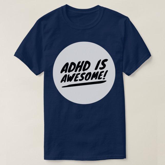 Camiseta O ADHD é uma consciência de ADHD incrível 27 (Frente do Design)