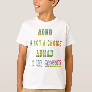 Camiseta O ADHD não é um ADHD preferencial é um grande desa