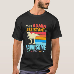 Camiseta O Administrador Administrativo Admin Assistant É