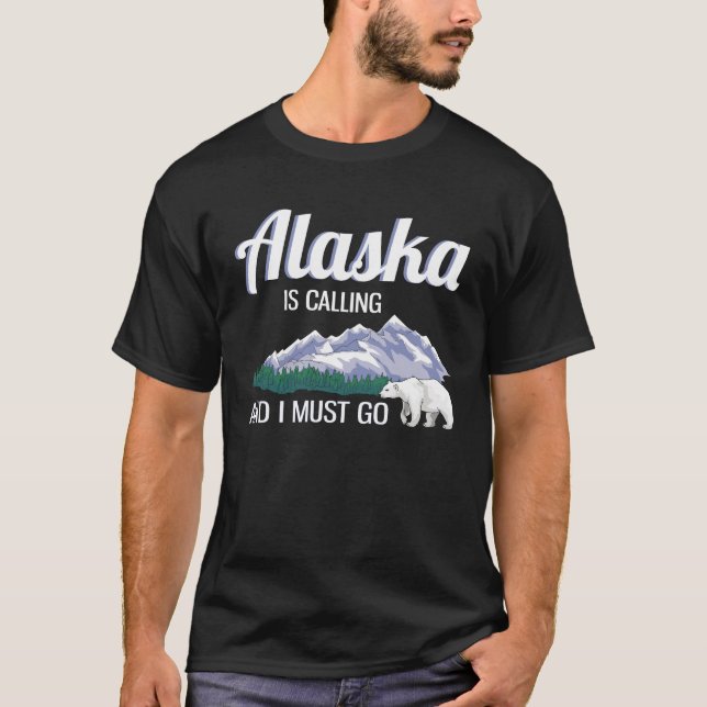 Camiseta O Alaska Está Ligando E Eu Preciso Ir Engraçado Ao (Frente)