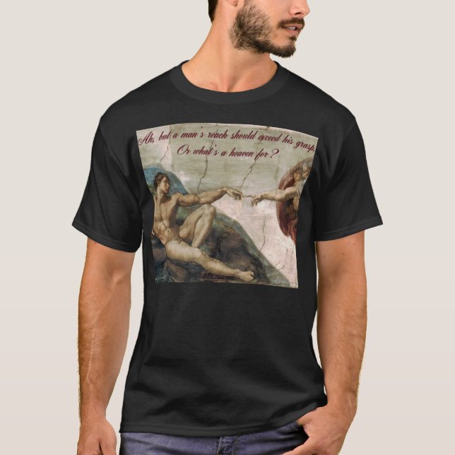 Camiseta O alcance de um homem deve exceder seu aperto (Frente)