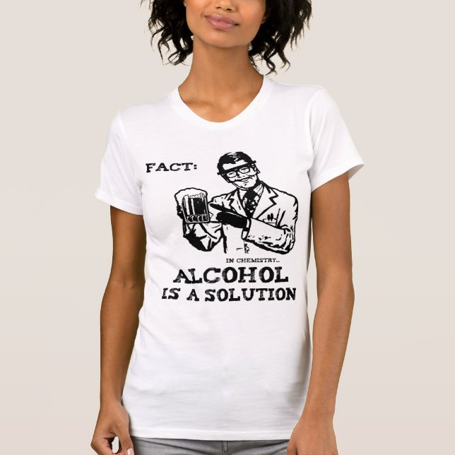 Camiseta O álcool é uma solução na química (Frente)