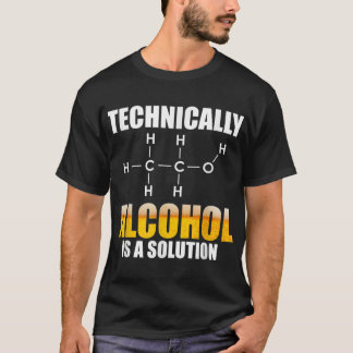 Camiseta O Álcool Tecnicamente É Uma Fórmula Química De Sol