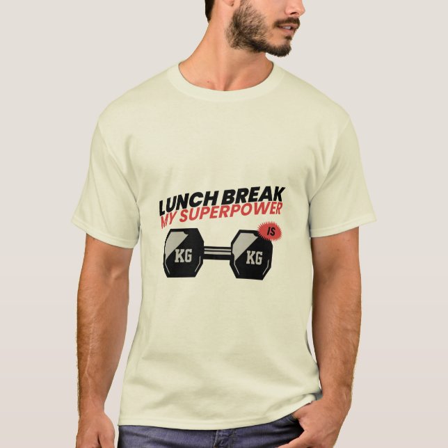 Camiseta O almoço do almoço é meu super poder. (Frente)