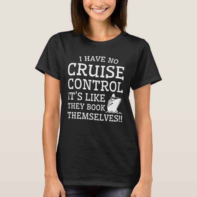 Camiseta O amante de cruzamento não tem nenhum cruise (Frente)