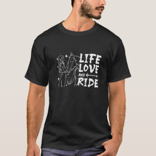 Camiseta O amor da vida e cavalgar um cavalo
