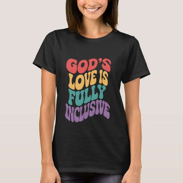 Camiseta O amor de Deus é Jesus cristão totalmente inclusiv (Frente)