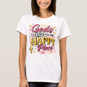 Camiseta O amor de Deus é meu lugar feliz