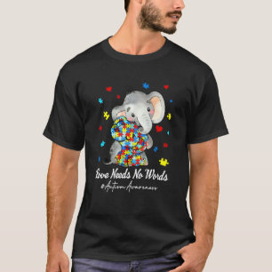 Camiseta O Amor de Elefante Não Precisa de Palavras Conscie