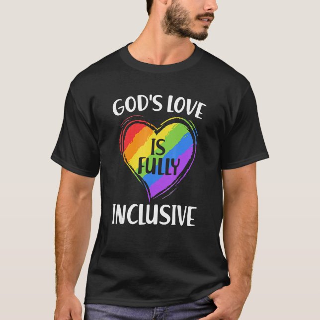 Camiseta O amor de gay Deus é completamente inclusivo à Gay (Frente)