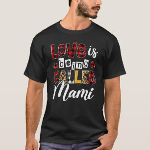 Camiseta O Amor De Heart Leopard Está Sendo Chamado De Mami