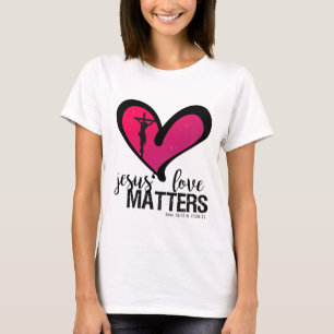 Camiseta O amor de Jesus é importante