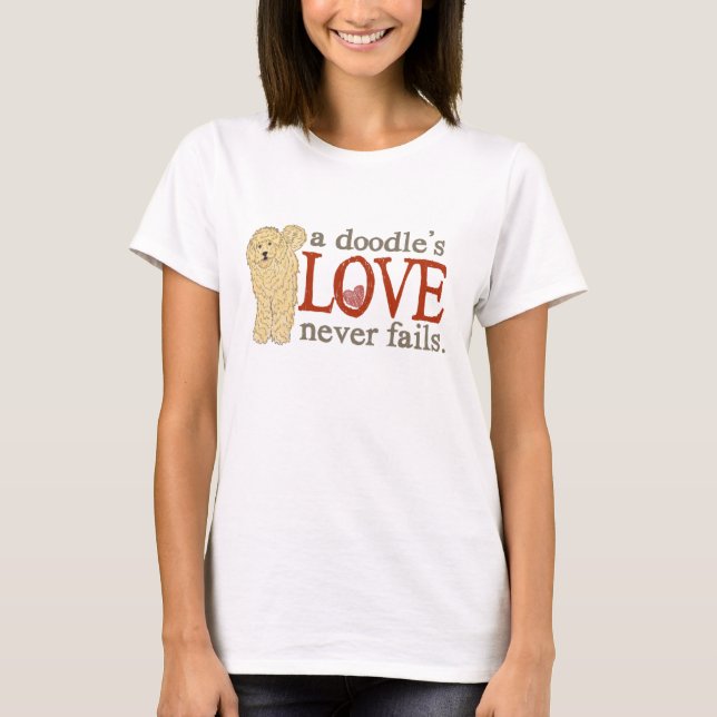 Camiseta o amor de um Doodle nunca falha - Goldendoodle (Frente)