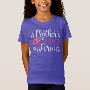 Camiseta O amor de uma mãe é uma citação para sempre   Cami