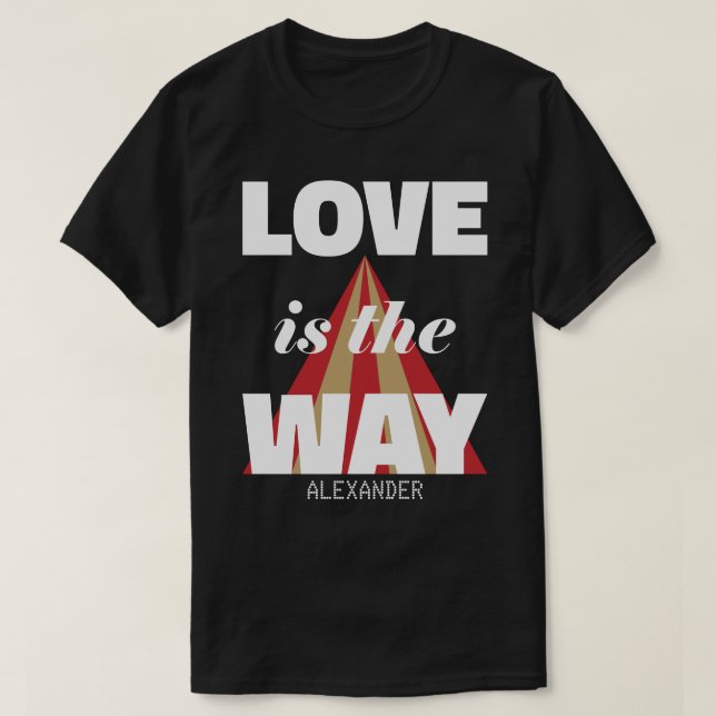Camiseta O Amor É A Maneira Que O Dourado Nome Vermelho Bra (Frente do Design)