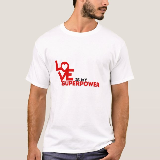 Camiseta O amor é a minha superpotência (Frente)