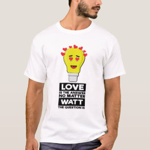 Camiseta O Amor É A Resposta, Não Importa Qual Seja A Quest