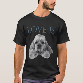 Camiseta O Amor É Cocker Spaniel