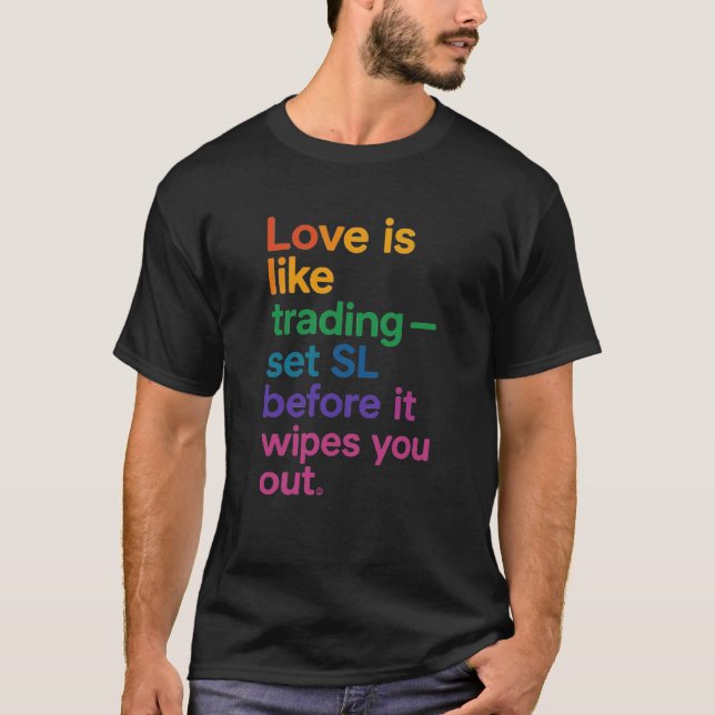 Camiseta O amor é como o T-Shirt da cotação de bolsa (Frente)