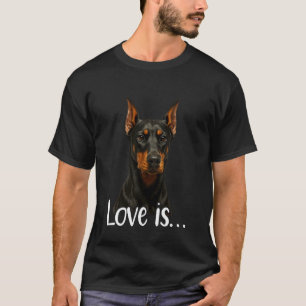 Camiseta O amor é Doberman mãe pai animal de estimação Aman