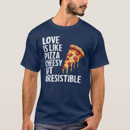 Camiseta O Amor É Engraçado Na Pizza