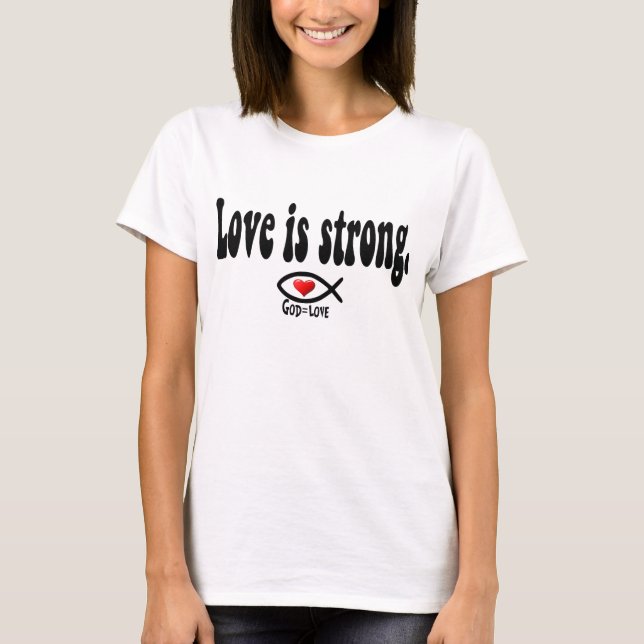 Camiseta O amor é forte (Frente)