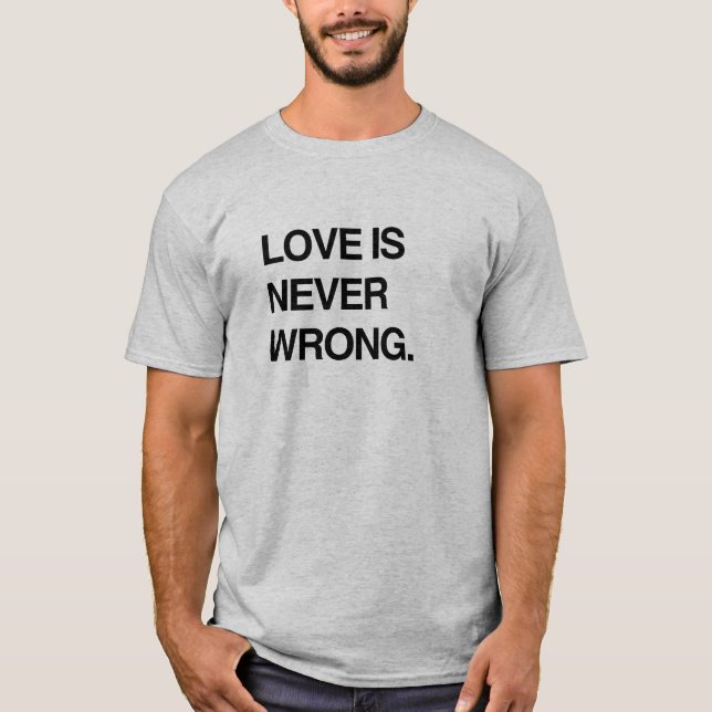 CAMISETA O AMOR É NUNCA ERRADO (Frente)
