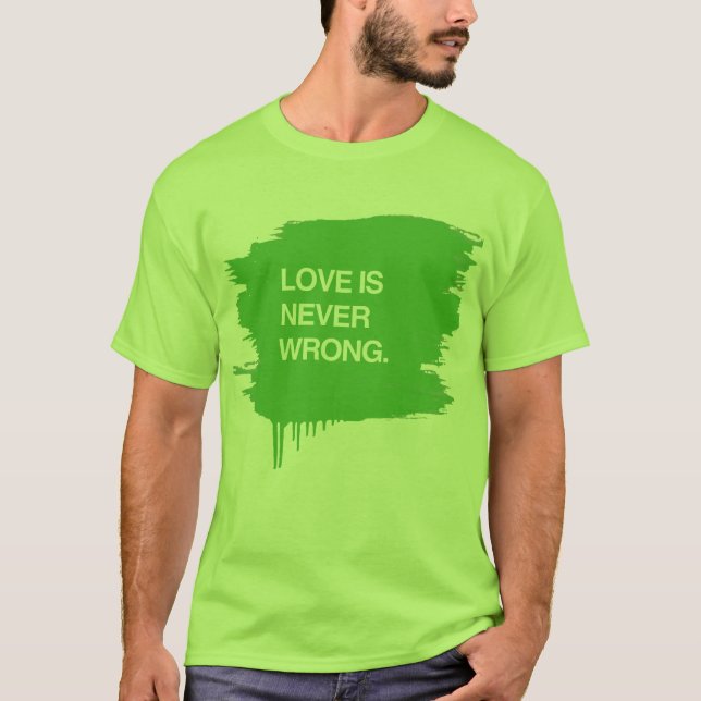 CAMISETA O AMOR É NUNCA ERRADO (Frente)