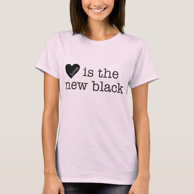 Camiseta O amor é o novo negro (Frente)