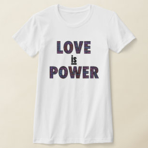 Camiseta O amor é o poder da T-Shirt com palavras multicolo