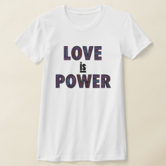 Camiseta O amor é o poder da T-Shirt com palavras multicolo