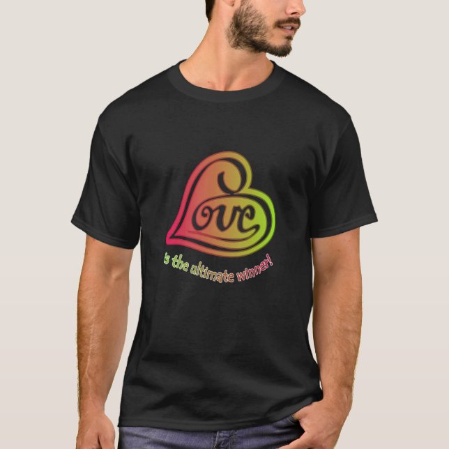 Camiseta O amor é o vencedor máximo (Frente)