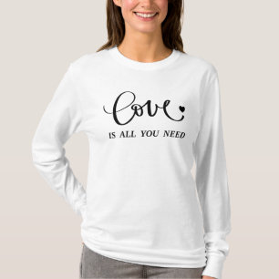 Camiseta O amor é tudo o que você precisa - Design inspirad