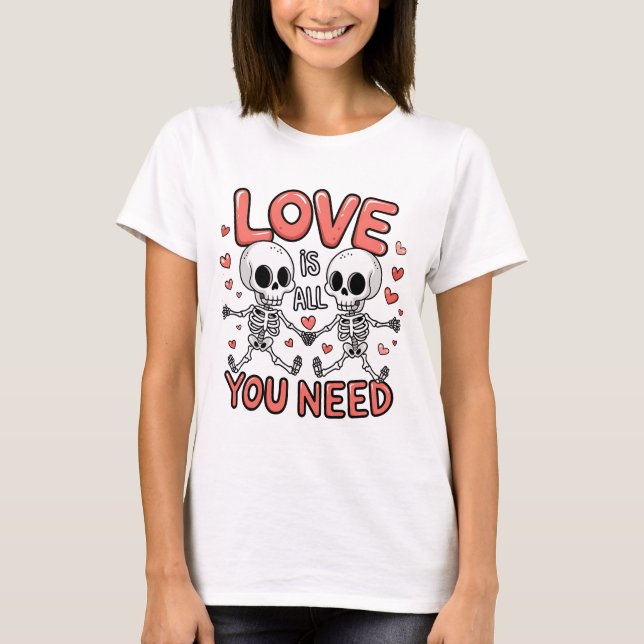 Camiseta O Amor É Tudo o Que Você Precisa – Ícone Lírico de (Frente)