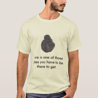 Camiseta O amor é uma daquelas piadas você…