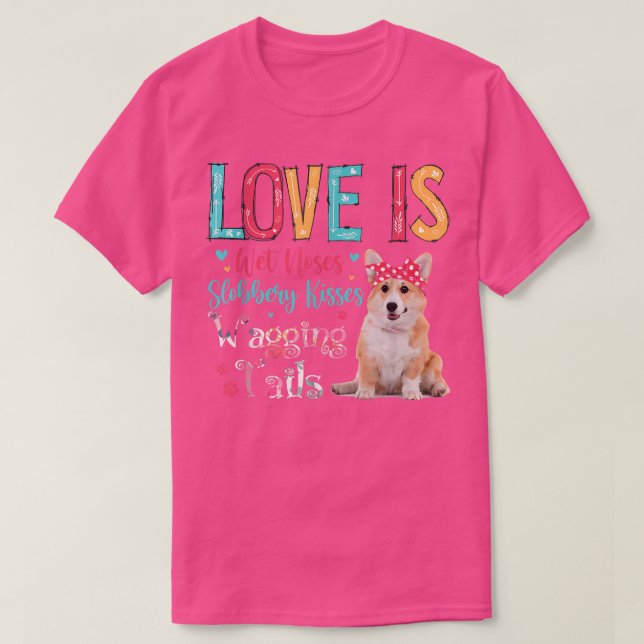 Camiseta O Amor É Uma Onda Molhada Slobbery Kisses Wagging  (Frente do Design)