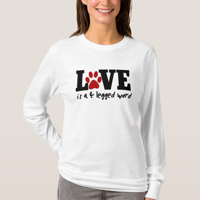 Camiseta O amor é uma palavra de 4 pernas (Frente)