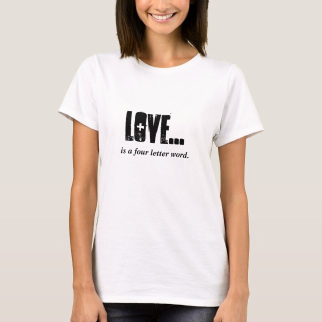 Camiseta O AMOR é uma palavra de quatro letras (Frente)