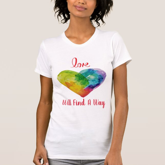 Camiseta O Amor Encontrará Uma Maneira (Frente)