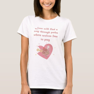 Camiseta O amor encontrará uma maneira
