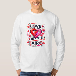 Camiseta "O amor está no ar   Dia de os namorados moderno