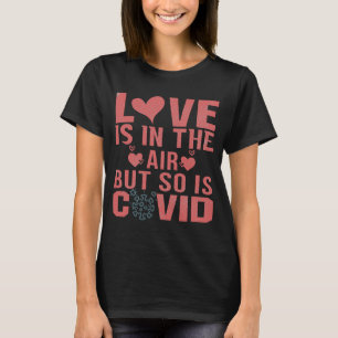 Camiseta O amor está no ar, mas também o é