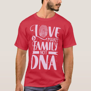 Camiseta O amor faz da adoção familiar um pai