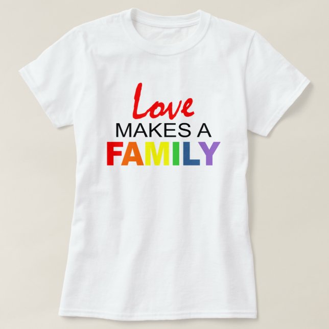 CAMISETA O AMOR FAZ UMA FAMÍLIA. (Frente do Design)
