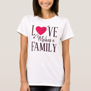Camiseta O amor faz uma família, presentes da adopção