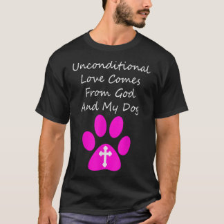 Camiseta O Amor Incondicional Vem De Deus E Meu Cachorro